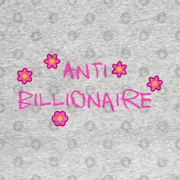 Anti Billionaire - Anti Capitalism by Football from the Left